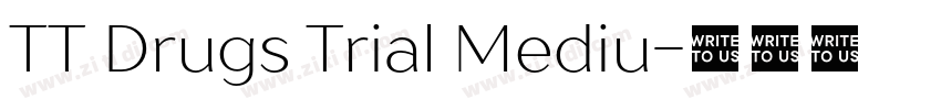 TT Drugs Trial Mediu字体转换